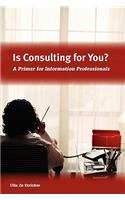 Is Consulting for You?