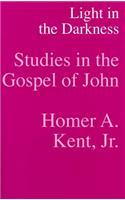 Light in the Darkness - Studies in the Gospel of John