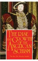 The Rise and Growth of the Anglican Schism