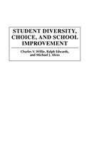 Student Diversity, Choice, and School Improvement