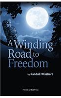 Winding Road to Freedom
