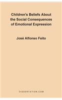 Children's Belief About the Social Consequences of Emotional Expression