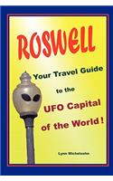 Roswell, Your Travel Guide to the UFO Capital of the World!