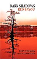 Dark Shadows Red Bayou
