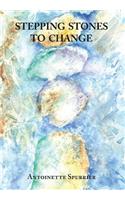 Stepping Stones to Change