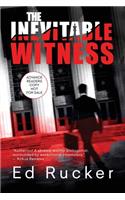 Inevitable Witness