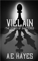 Villain: The Voices of Shattered
