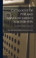 Catalogue of 1938 and Announcements for 1938-1939.; Series XXXVI. Number 2. April, 1938.