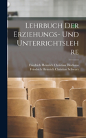 Lehrbuch der Erziehungs- und Unterrichtslehre