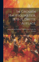 Im Grossen Hauptquartier, 1870-71, Dritte Auflage