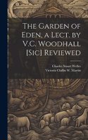 Garden of Eden, a Lect. by V.C. Woodhall [Sic] Reviewed