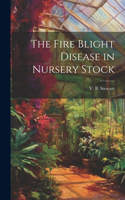 Fire Blight Disease in Nursery Stock