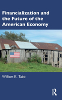 Financialization and the Future of the American Economy