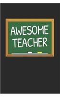 Awesome Teacher: Gifts for Teachers Day Chalkboard Quote Design Notebook