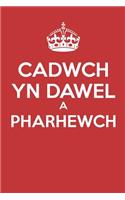 Cadwch Yn Dawel A Pharhewch