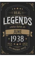 Real Legends were born in June 1938: Vintage Birthday Notebook - Great Individual Gift for Writing Notes, Scribble and Reminders lined 6x9 Inch 100 Pages