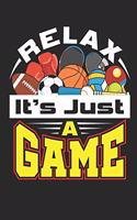 Relax It's Just A Game: PE Teacher Planner, Paperback Weekly Academic Planner 2019-2020