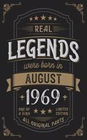 Real Legends were born in August 1969