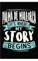 Palma de Mallorca It's where my story begins