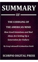 Summary Of The Coddling of the American Mind