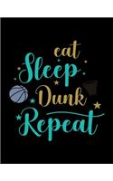 Eat Sleep Dunk Repeat: Youth Boys Basketball Coach Planner - Rosters, Game Schedule and Stats