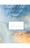 Knee Replacement Surgery Journal: A Get Well Soon Gift For Joint Replacement Patients