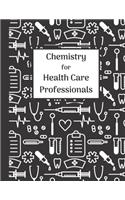 Chemistry for Health Care Professionals