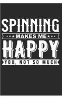 Spinning Makes Me Happy