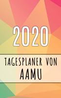 2020 Tagesplaner von Aamu: Personalisierter Kalender für 2020 mit deinem Vornamen