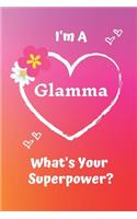 I'm a Glamma What's Your Superpower?
