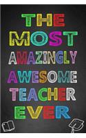 The Most Amazingly Awesome Teacher Ever