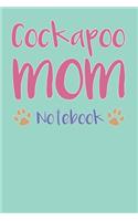 Cockapoo Mom Composition Notebook of Dog Mom Journal