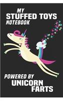 My Stuffed Toys Notebook Powered By Unicorn Farts: Blank Lined Notebook Journal Gift Idea