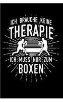 Therapie? Lieber Boxen: Notizbuch / Notizheft für Boxer Box-sport Box-Fan A5 (6x9in) liniert mit Linien