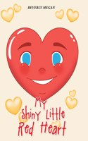 My Shiny Little Red Heart
