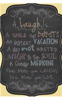 A laugh is... Motivational. Positive thinking. Beautiful notebook: (Notebooks)