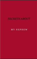 Secrets about my nephew: Diary. Journal. Notebook. Blank lined paper. 120 pages.