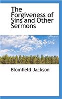 The Forgiveness of Sins and Other Sermons