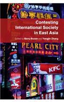 Contesting International Society in East Asia