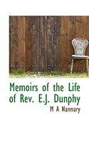 Memoirs of the Life of REV. E.J. Dunphy
