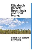 Elizabeth Barrett Browning's Poetical Works