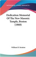 Dedication Memorial Of The New Masonic Temple, Boston (1868)