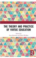 The Theory and Practice of Virtue Education