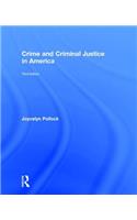 Crime and Criminal Justice in America