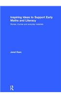 Inspiring Ideas to Support Early Maths and Literacy: Stories, rhymes and everyday materials