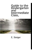 Guide to the Kindergarten and Intermediate Class,