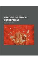 Analysis of Ethical Conceptions: (English)