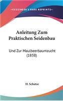 Anleitung Zum Praktischen Seidenbau