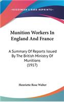 Munition Workers in England and France