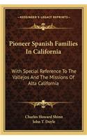 Pioneer Spanish Families in California